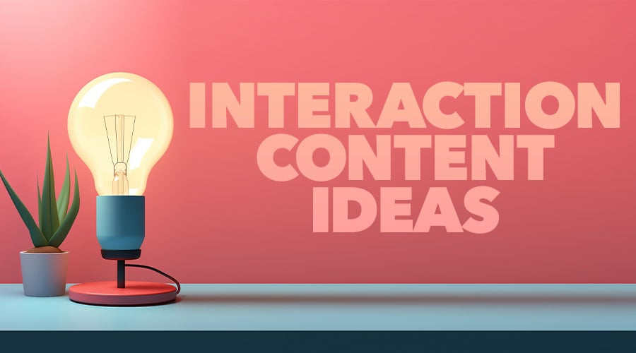 9 Interaction Content Ideas for Instagram
