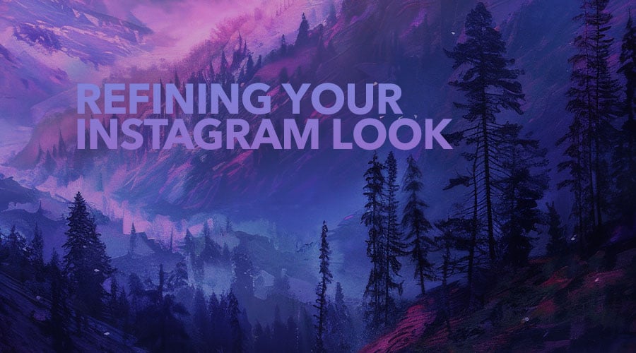 All in the Details: 6 Tips for Refining Your Instagram Look
