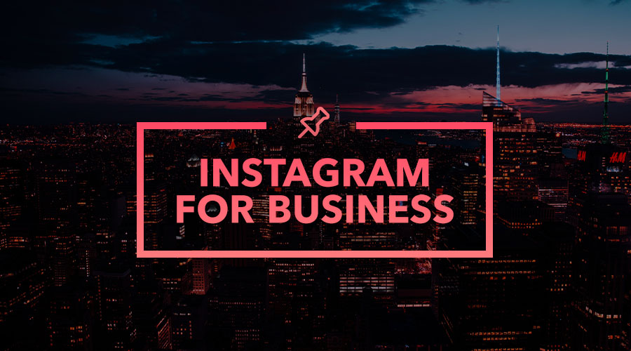Back to Basics: How to Use Instagram for Business