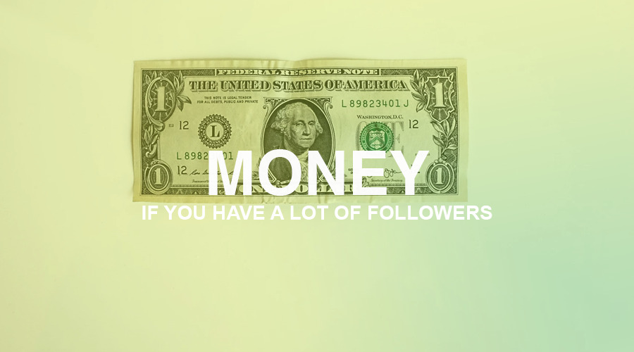 If You Have Raving Followers On Instagram, Then You Can Start Making Money