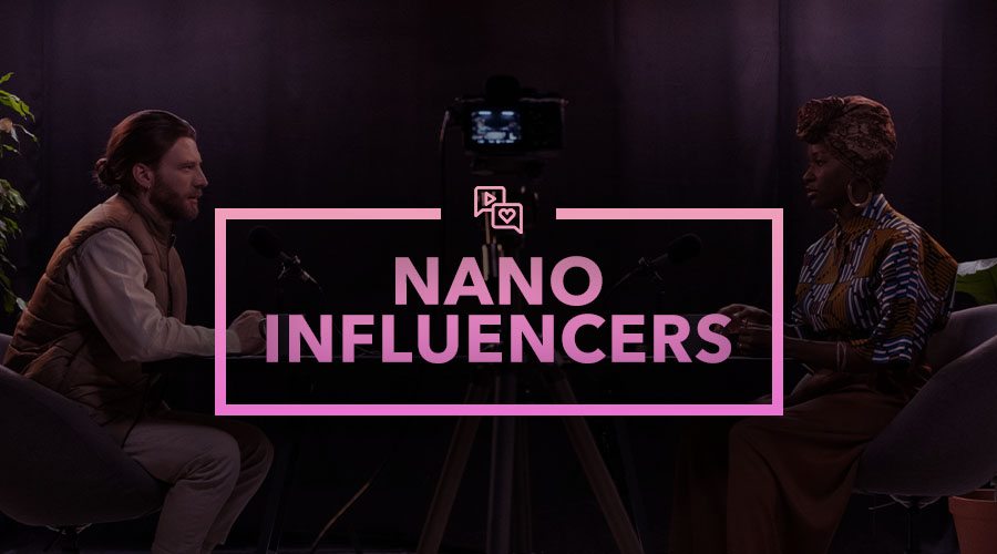 Nano Influencers: Why You'll Feature Them in Your Next Marketing Campaign