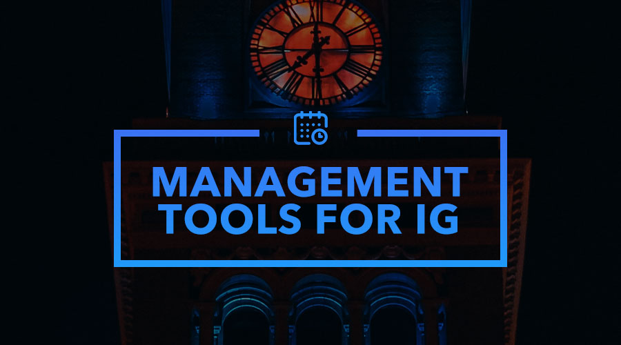 The Top Instagram Management Tools